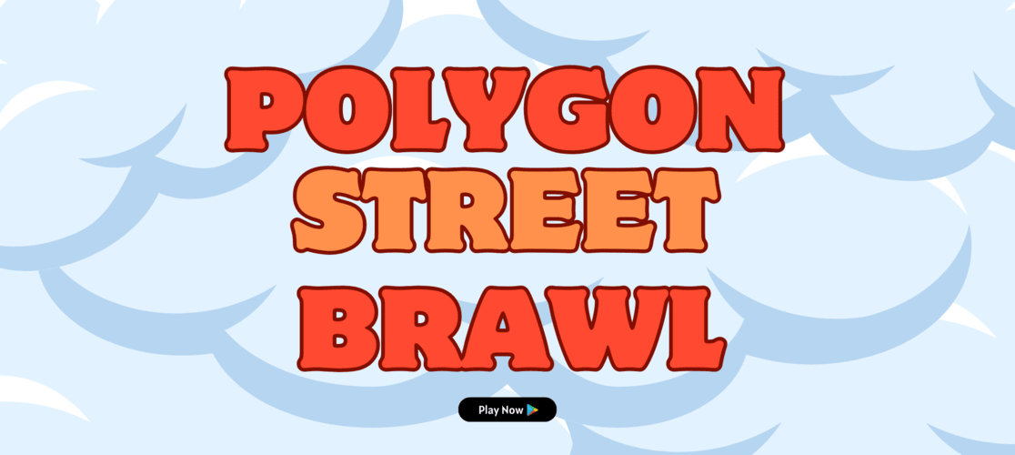 Polygon Street Brawl